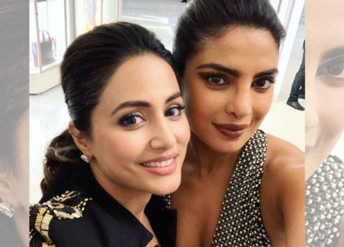 Priyanka Chopra & Hina Khan